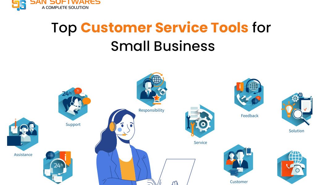 Top Customer Service Tools for Small Business