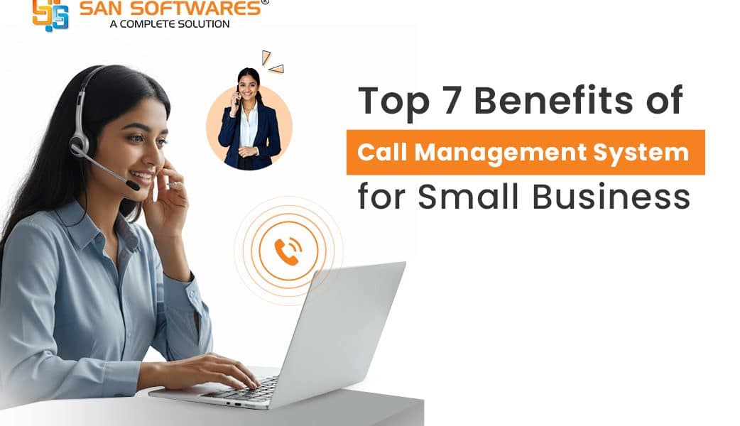 Benefits of Call Management System for Small Business