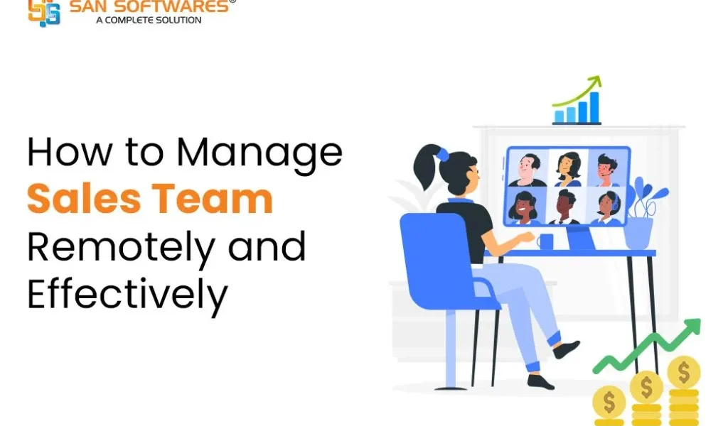 How to Manage Sales Team Remotely and Effectively