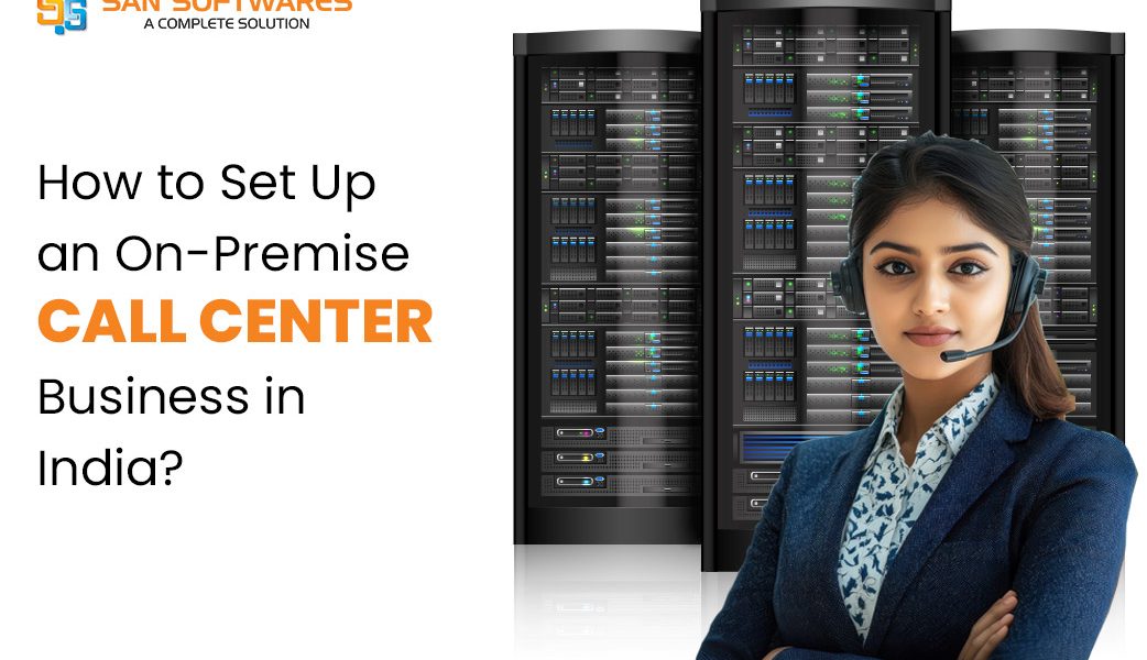 Tips To Set Up an On-Premise Call Center Business