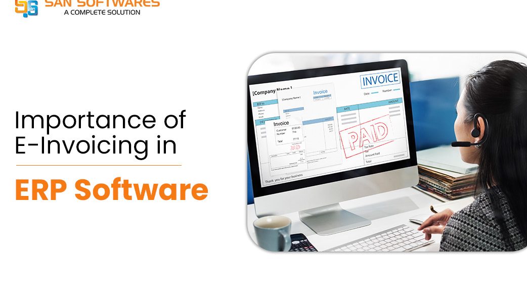 Importance of E-Invoicing in ERP Software