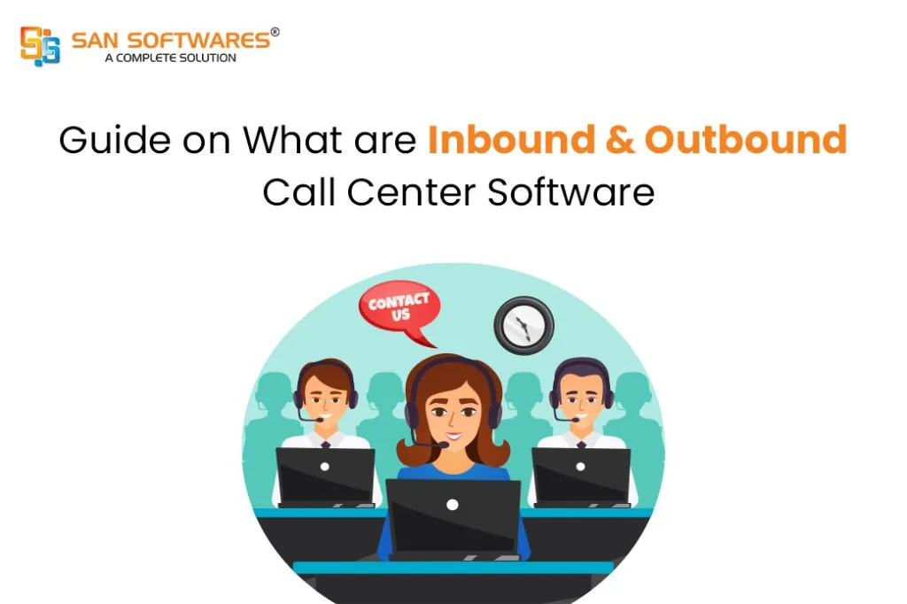 Inbound & Outbound Call Center Software