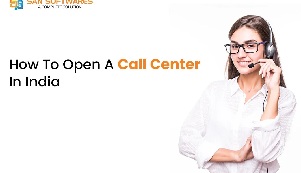 Learn How To Open A Call Center In India