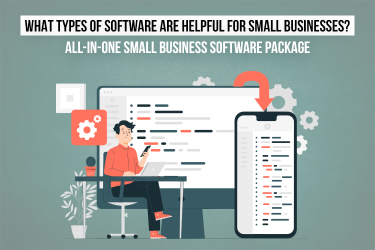 What Types of Software are Helpful for Small Businesses?