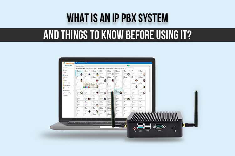 What is an IP PBX System and Things to know before implementing it?