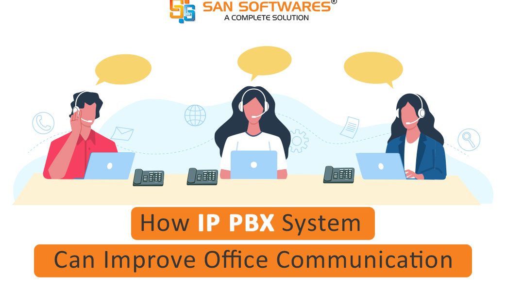 How IPPBX System Can Improve Office Communication