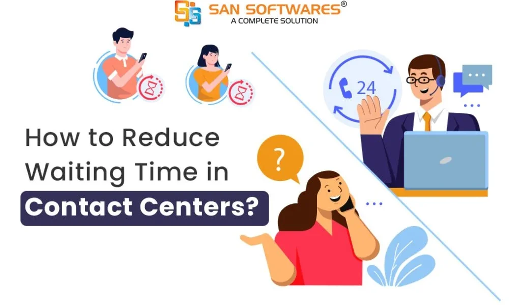 How to Reduce Waiting Time in Contact Center Solution?