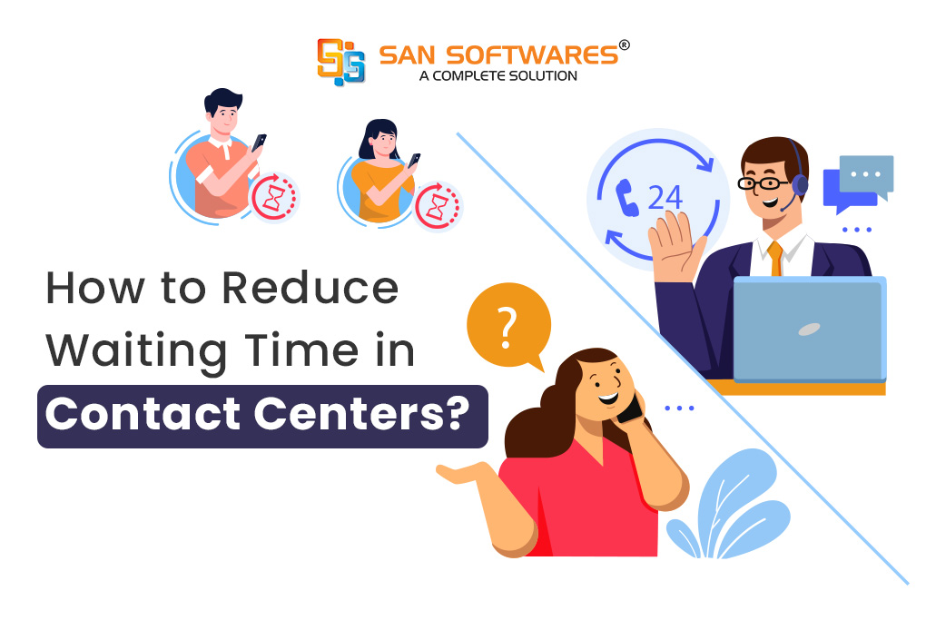 Reduce waiting time in contact centers