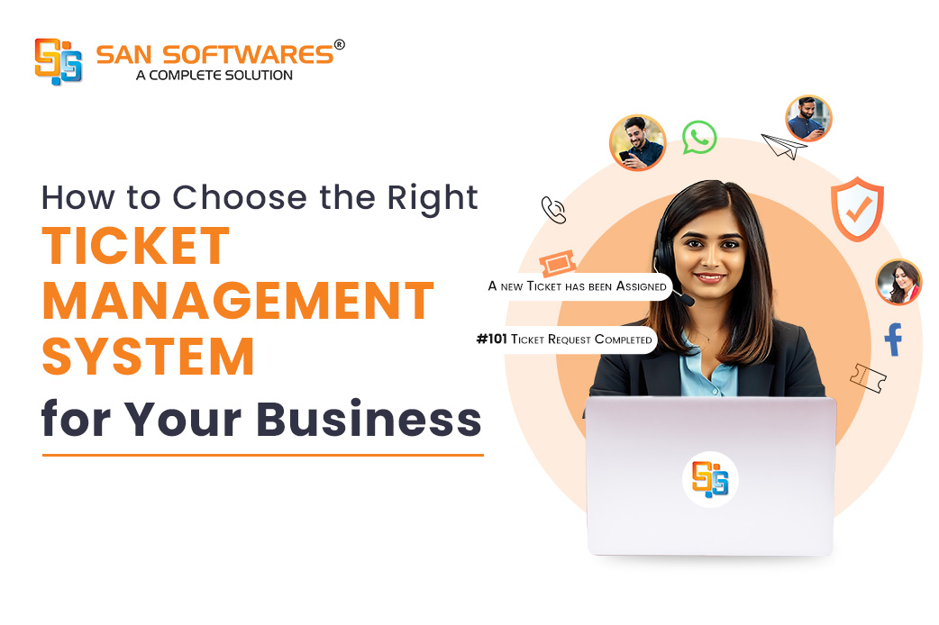 How to Choose the Right Ticket Management System for Your Business