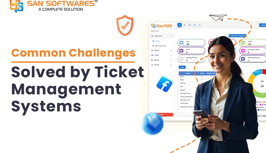 Common Challenges Solved By Ticket Management System