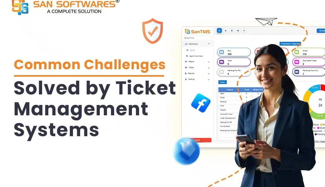 Common Challenges Solved By Ticket Management System