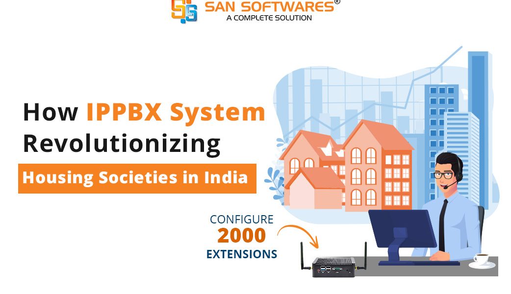 How IP PBX System- Revolutionizing Housing Societies in India 
