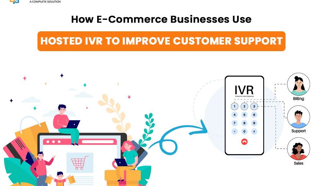 Hosted IVR Solution: Boosting E-Commerce Customer Support