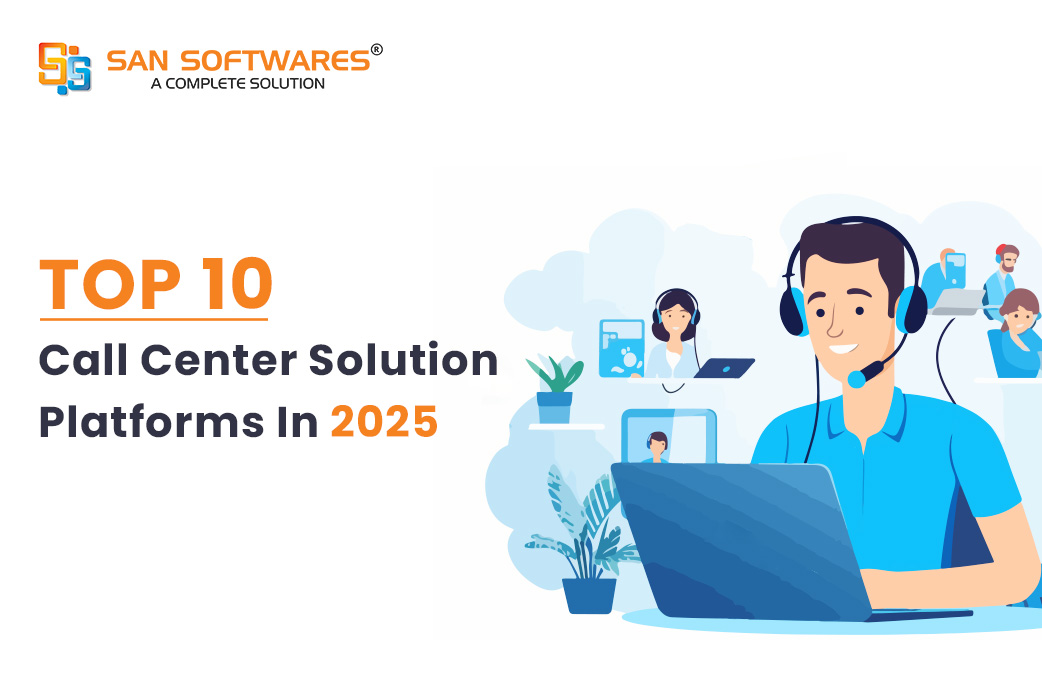 Top Call Center Software Solution Platforms