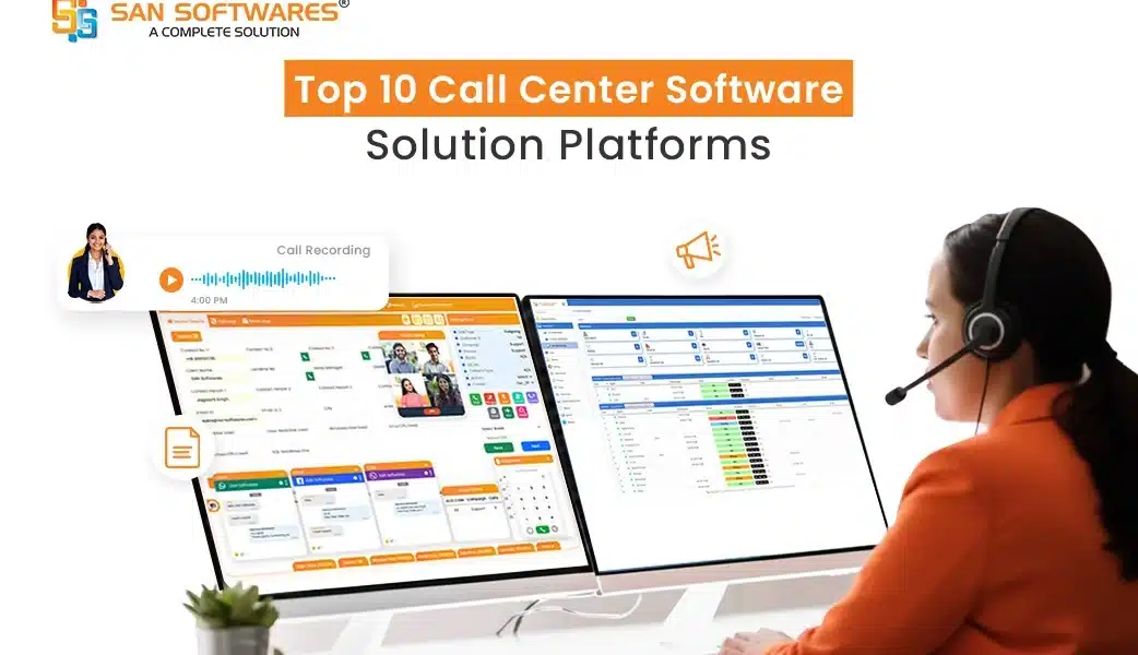 Top Call Center Software Solution Platforms