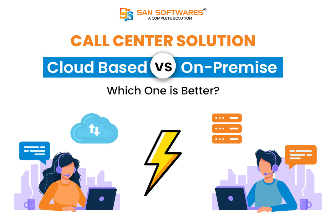 Hosted Call Center Solutions vs. On-Premise: Which One Is Better?