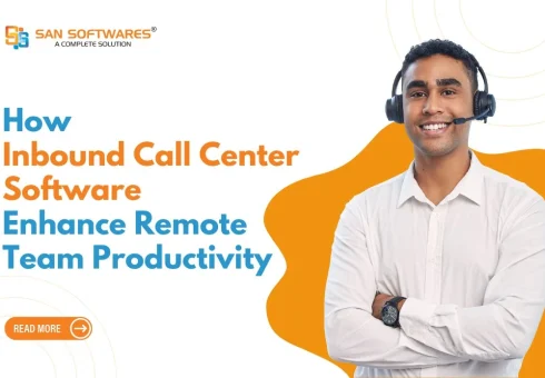 How-Inbound-Call-Center-Software-Enhance-Remote-Team-Productivity