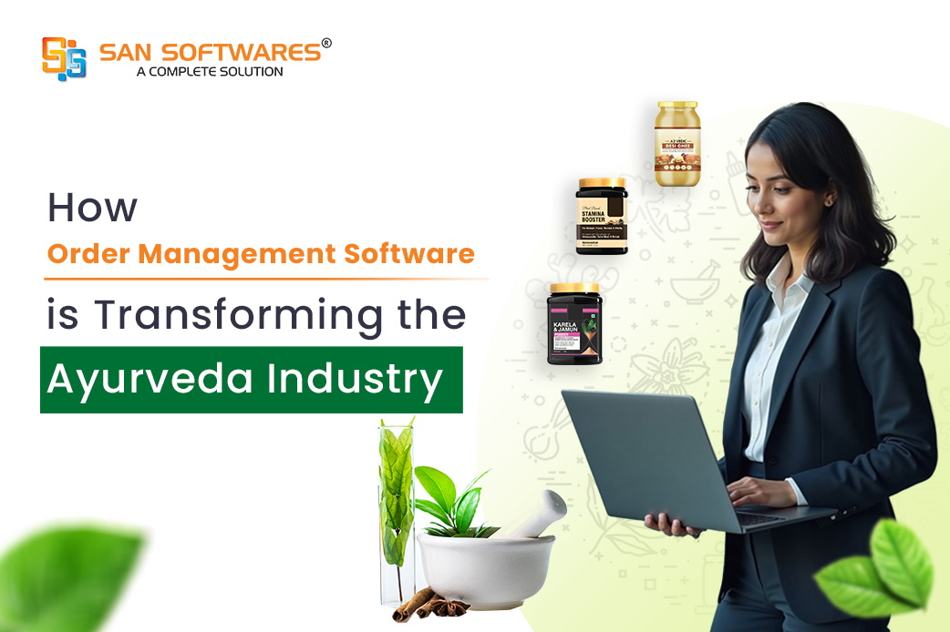 How Order Management Software is Transforming the Ayurveda Industry