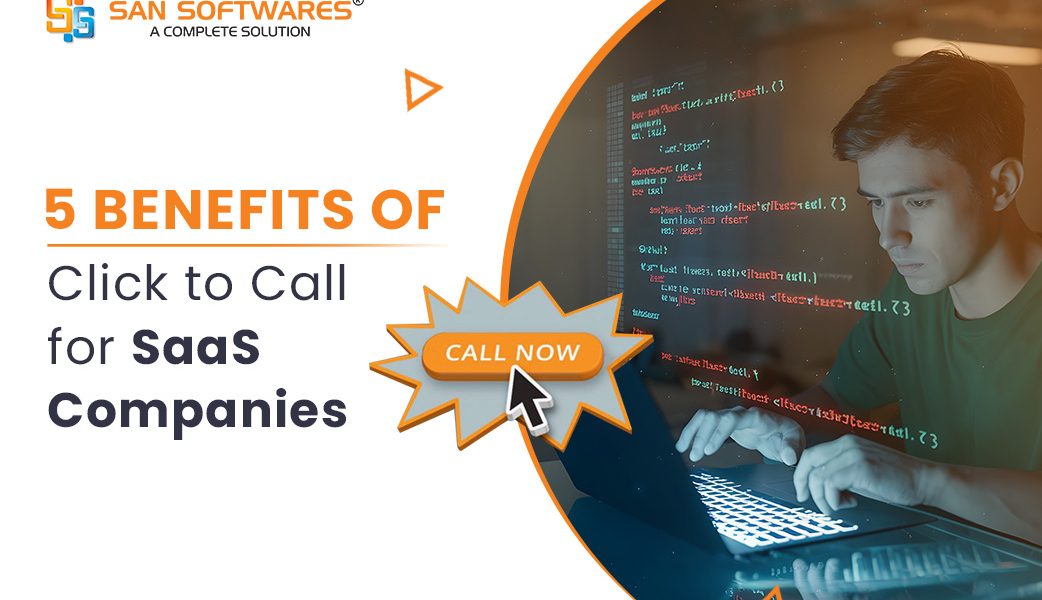 Benefits of Click To Call For Saas Companies 