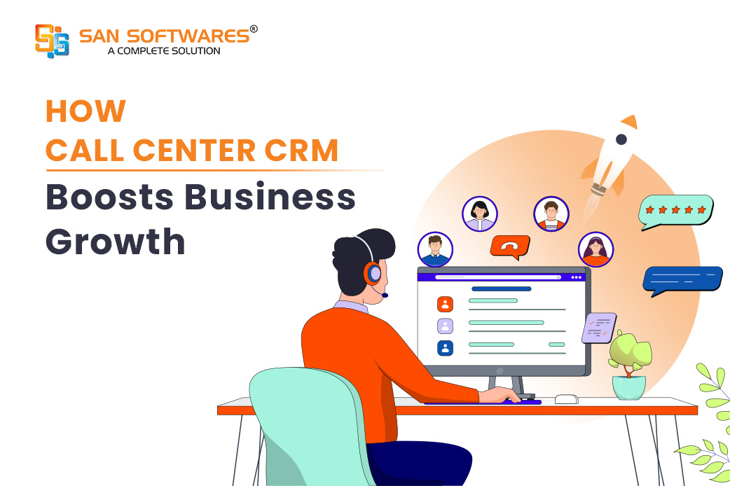 How Call Center Crm Boosts Business Growth 