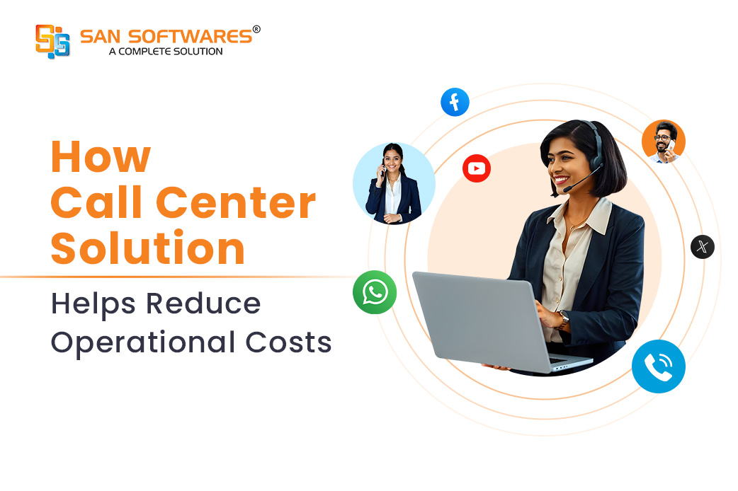 How Call Center Solution Helps Reduce Operational Expenses