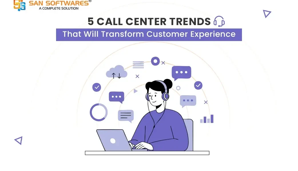 Top 5 Call Center Trends Transforming CX in 2026