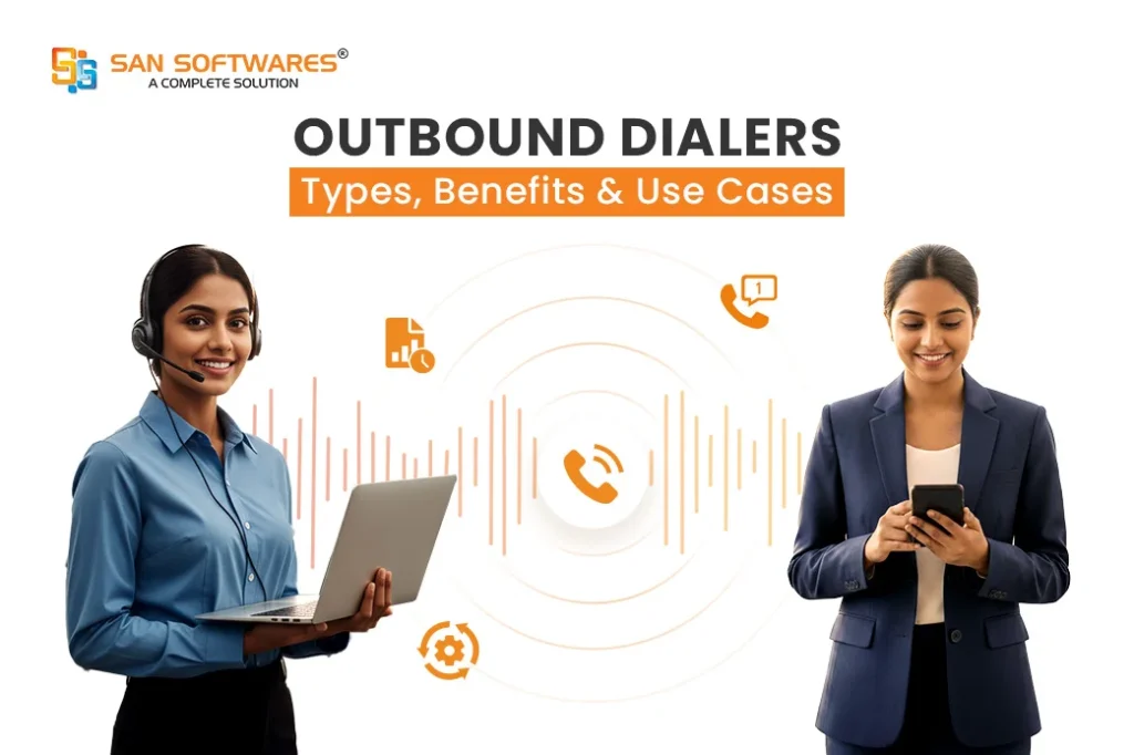 Outbound Dialer: Types, Benefits & Use Cases