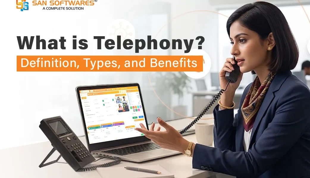 What is Telephony? Definition, Types, and Benefits