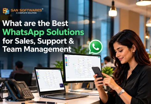Best WhatsApp Solutions for Sales, Support & Team Management