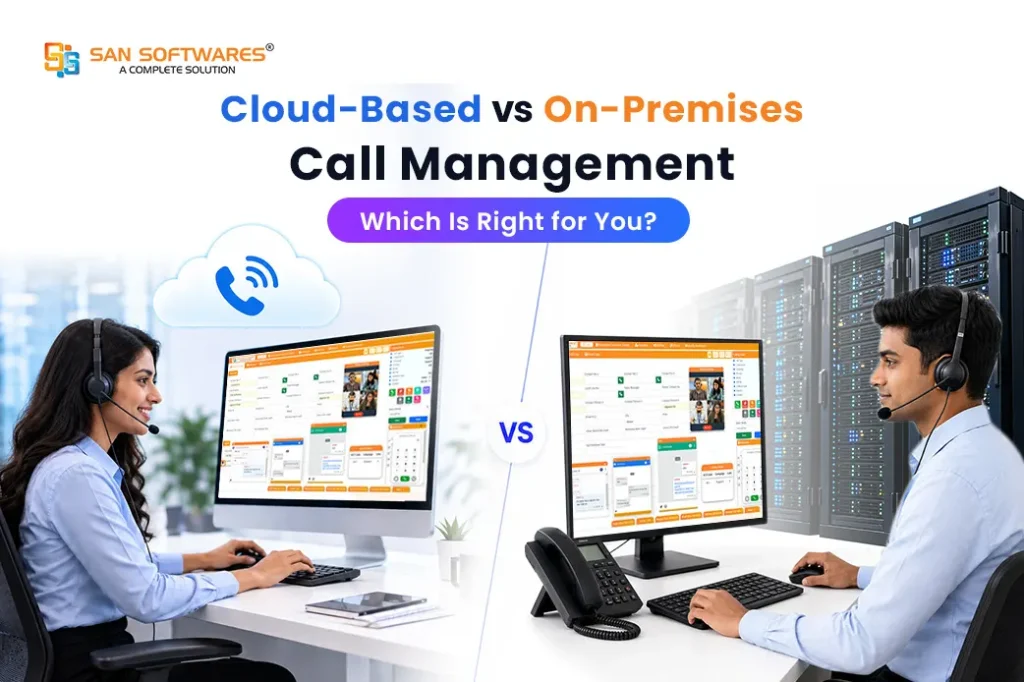 Cloud-Based vs On-Premises Call Management